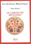 Les Symboles Maçonniques Tome 32 : Le Cabinet De Réflexion