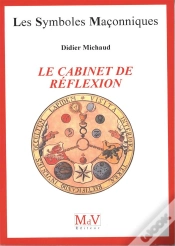 Capa do artigo Les Symboles Maçonniques Tome 32 : Le Cabinet De Réflexion