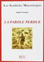 Les Symboles Maçonniques Tome 63 : La Parole Perdue - Preview