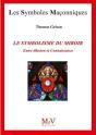 Les Symboles Maçonniques Tome 89 : Le Symbolisme Du Miroir ; Entre Illusion Et Connaissance - Preview