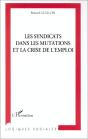 Les Syndicats Dans Les Mutations Et La Crise De L'Emploi - Preview