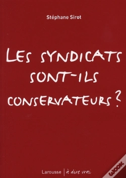 Capa do artigo Les Syndicats Sont-Ils Conservateurs ?