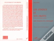 Capa do artigo Les Syndics Et Vos Droits ; Une Democratie Confisquee