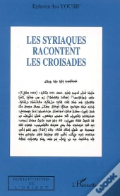 Les Syriaques Racontent Les Croisades