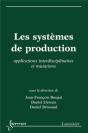 Les Systèmes De Production: Applications Interdisciplinaires Et Mutations - Preview