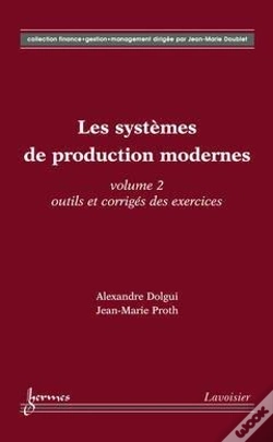 Capa do artigo Les Systemes De Production Modernes T.2 ; Outils Et Corriges Des Exercices Coll Finance Gestion Managem
