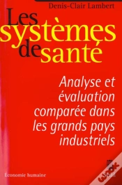 Capa do artigo Les Systèmes De Santé : Analyse Économique Et Évaluation Comparée Dans Les Grands Pays Industriels