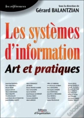 Les Systèmes D'Information : Art Et Pratiques