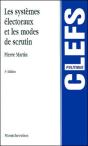 Les Systemes Electoraux Et Modes De Scrutin (3e Édition) - Preview