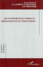 Les Systèmes Électoraux : Permanences Et Innovations - Preview
