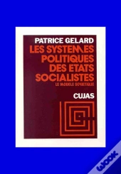 Les Systèmes Politiques Des États Socialistes T.1 ; Le Modèle Soviétique