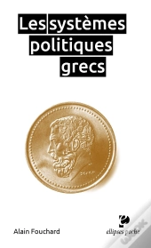 Les Systèmes Politiques Grecs