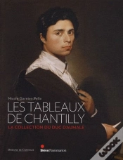 Capa do artigo Les Tableaux De Chantilly ; La Collection Du Duc Daumale
