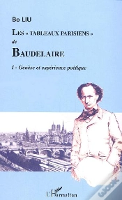 Capa do artigo Les Tableaux Parisiens De Baudelaire T.1 ; Genese Et Experience Poetique