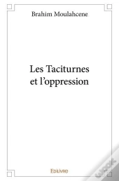 Les Taciturnes Et L'Oppression