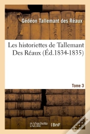 Capa do artigo Les Tallemant Des Reaux T.3 Edition 1834 1835