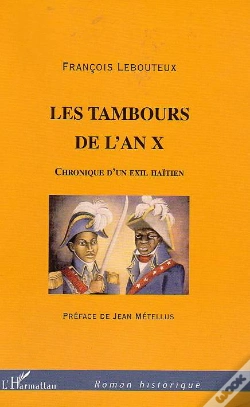Capa do artigo Les Tambours De L'An X ; Chronique D'Un Exil Haitien