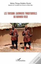 Capa do artigo Les Tansoba Guerriers Traditionnels Au Burkina Faso