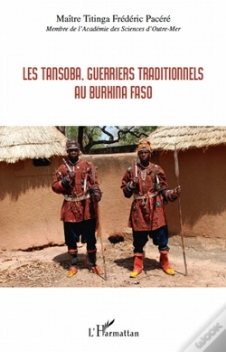 Capa do artigo Les Tansoba Guerriers Traditionnels Au Burkina Faso