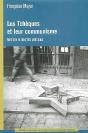 Les Tchèques Et Leur Communisme ; Mémoire Et Identités Politiques - Preview