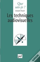Les Techniques Audiovisuelles