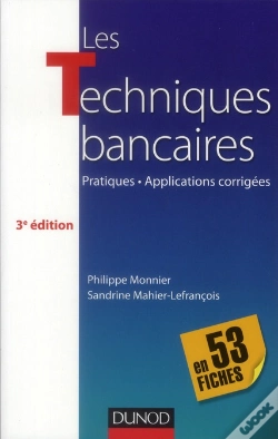 Capa do artigo Les Techniques Bancaires - 3e Edition - En 53 Fiches