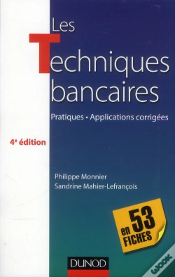 Capa do artigo Les Techniques Bancaires En 53 Fiches (4e Édition)