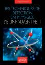 Les Techniques De Détection En Physique De L'Infiniment Petit - Preview