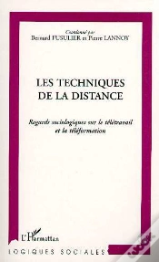 Capa do artigo Les Techniques De La Distance ; Regards Sociologiques Sur Le Télétravail Et La Téléformation