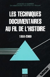 Les Techniques Documentaires Au Fil De L'Histoire ; 1950-2000