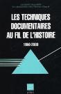 Les Techniques Documentaires Au Fil De L'Histoire ; 1950-2000 - Preview