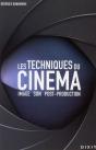 Les Techniques Du Cinéma ; Image, Son, Post-Production - Preview
