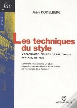 Capa do artigo Les Techniques Du Style ; Vocabulaire, Figures De Rhétorique, Synthaxe, Rythme