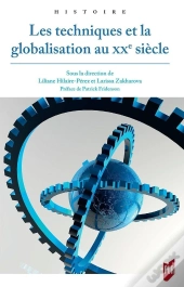 Les Techniques Et La Globalisation Au Xxe Siècle