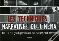 Capa do artigo Les Techniques Narratives Du Cinema ; Les 100 Plus Grands Procédés Que Tout Réalisateur Doit Connaître