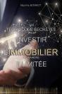 Les Techniques Secrètes Pour Investir Dans L'Immobilier De Manière Illimitée - Preview