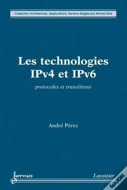 Capa do artigo Les Technologies Ipv4 Et Ipv6 Protocoles Et Transitions Collection Architecture Applications Service