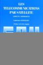 Les Télécommunications Par Satéllite ; Aspects Juridiques - Preview