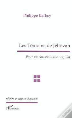 Capa do artigo Les Temoins De Jehovah ; Pour Un Christianisme Original