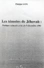 Les Temoins De Jehovah : Pratique Culturelle Et Loi Du 9 Decembre 1905 - Preview