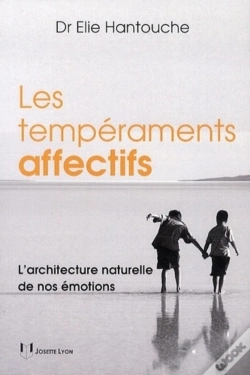 Capa do artigo Les Tempéraments Affectifs ; L'Architecture Naturelle De Nos Émotions