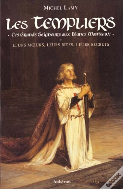 Capa do artigo Les Templiers ; Ces Grands Seigneurs Aux Blancs Manteaux