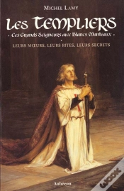 Capa do artigo Les Templiers ; Ces Grands Seigneurs Aux Blancs Manteaux