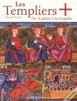 Capa do artigo Les Templiers . De La Gloire A La Tragedie