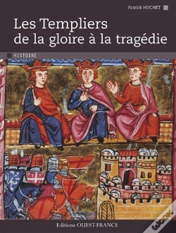 Capa do artigo Les Templiers ; De La Gloire À La Tragédie