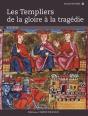 Les Templiers ; De La Gloire À La Tragédie - Preview