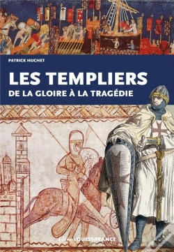 Capa do artigo Les Templiers, De La Gloire À La Tragédie