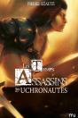 Les Temps Assassins T02 Les Uchronautes - Preview