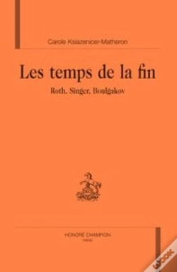 Capa do artigo Les Temps De La Fin : Roth, Singer, Boulgakov