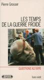 Les Temps De La Guerre Froide - Preview